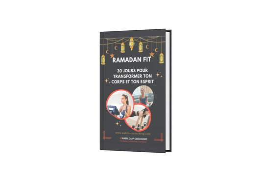 Fit Ramadan - 30 jours pour changer ton corps et ton esprit